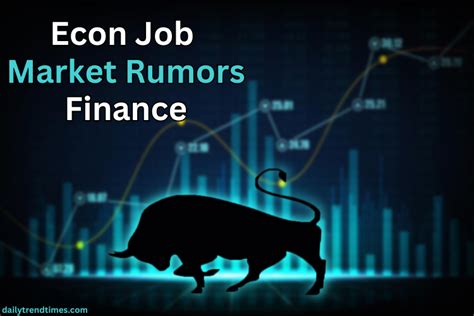 econ market rumors.